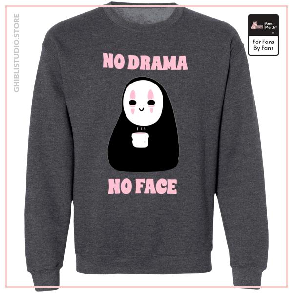 No Drama, No Face Sweatshirt Unisex
